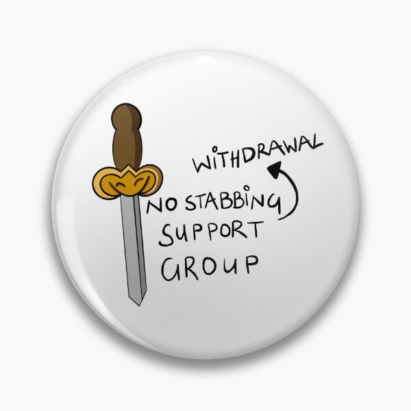 Item preview, No Stabbing Withdrawal Support Group  designed and sold by natz162.