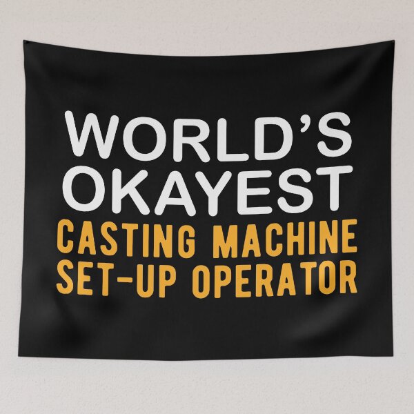 Item preview, Witty Casting Machine Set-Up Operator  designed and sold by NestaReign.