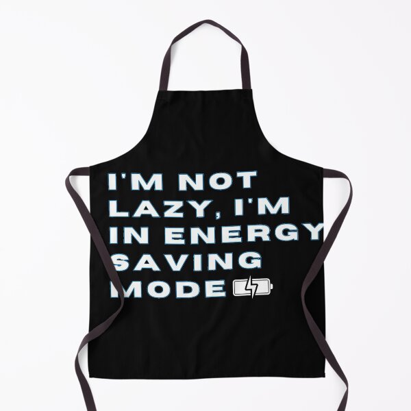 Item preview, I'm Not Lazy I'm In Energy Saving mode designed and sold by dawid janowski.
