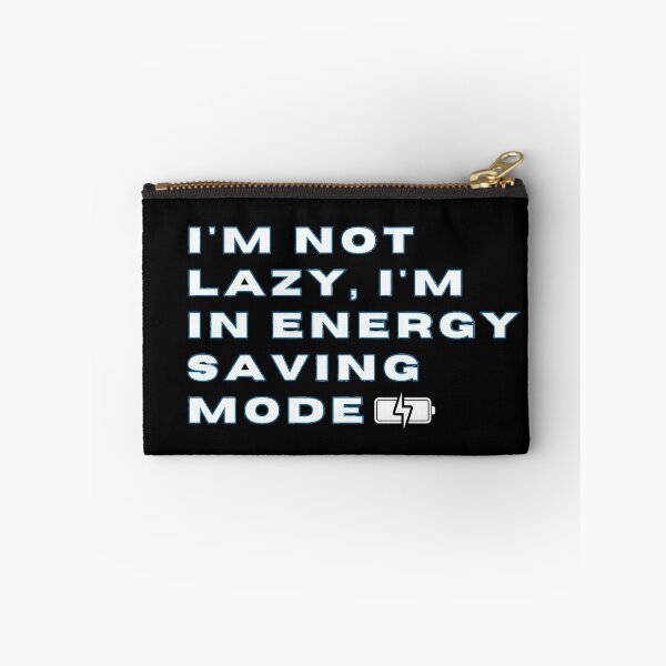 Item preview, I'm Not Lazy I'm In Energy Saving mode designed and sold by dawid janowski.