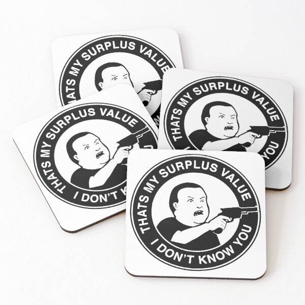 Item preview, That's My Surplus Value I Don't Know You designed and sold by jacobcafo.