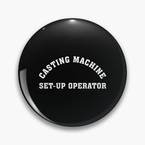 Item preview, Casting Machine Set-Up Operator designed and sold by NestaReign.