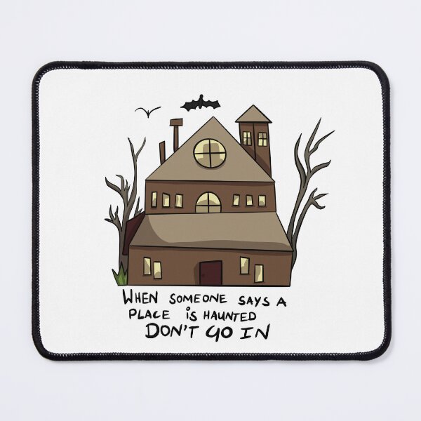 Item preview, When someone says a place is haunted, Don't go in designed and sold by natz162.