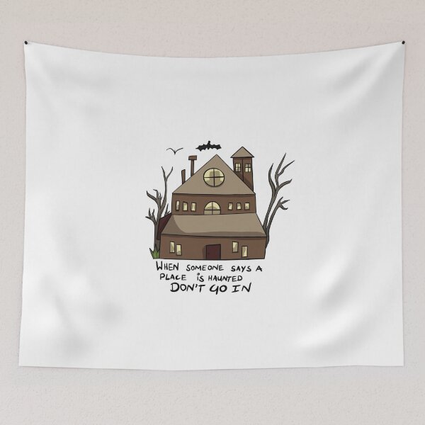 Item preview, When someone says a place is haunted, Don't go in designed and sold by natz162.