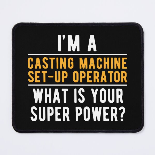 Item preview, Super Casting Machine Set-Up Operator designed and sold by NestaReign.