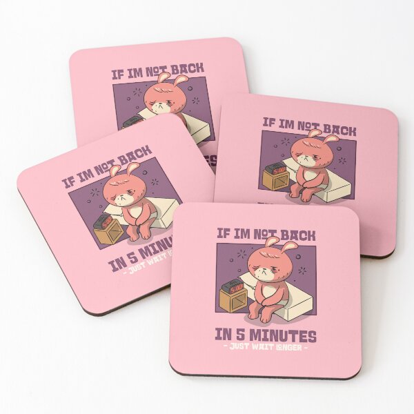 Item preview, if im not back in five minutes just wait longer designed and sold by PopPizzazz.