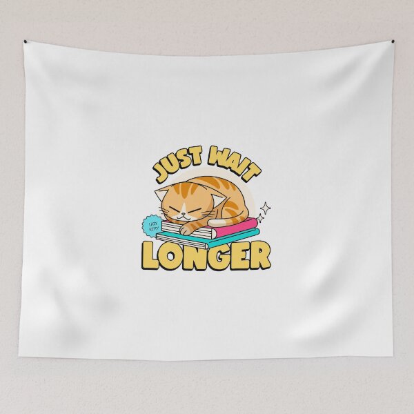 Item preview, If im not back in five minutes just wait longer designed and sold by PopPizzazz.