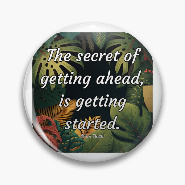 Item preview, The Secret Of Getting Ahead Quote designed and sold by Jenson Major.