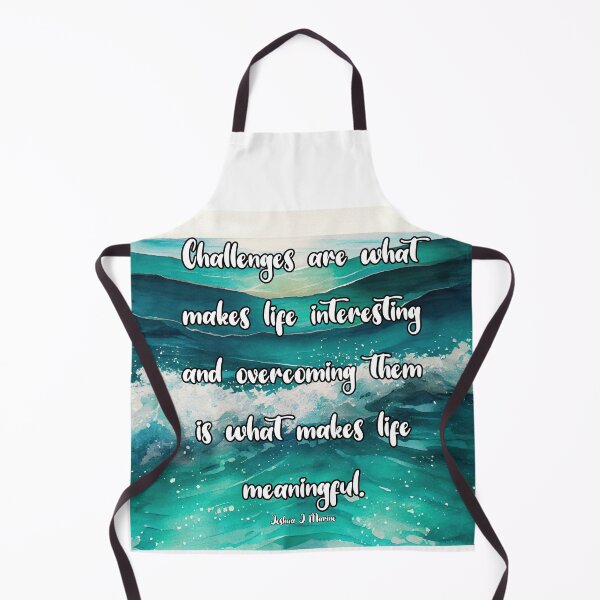 Item preview, Challenges Make Life Interesting Quote designed and sold by Jenson Major.