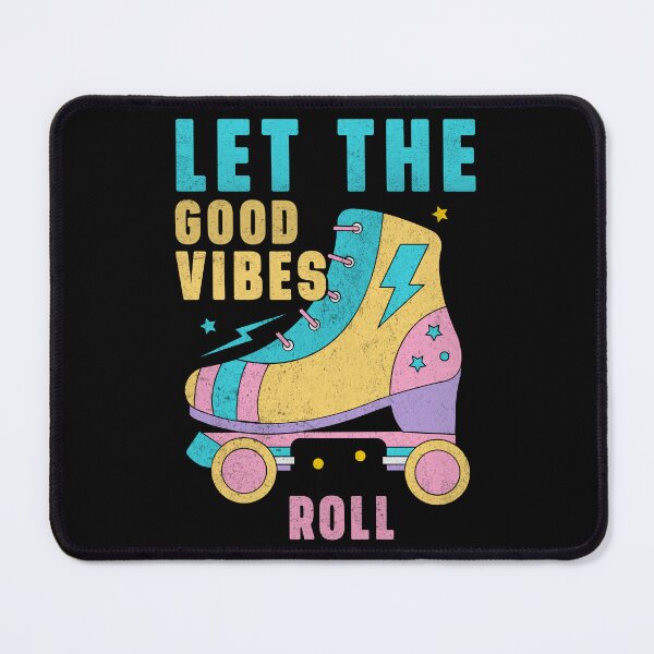 Item preview, Let The Good Vibes Roll designed and sold by FrescoDesign.