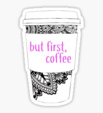 But First Coffee Sharpie Doodle Cup Sticker