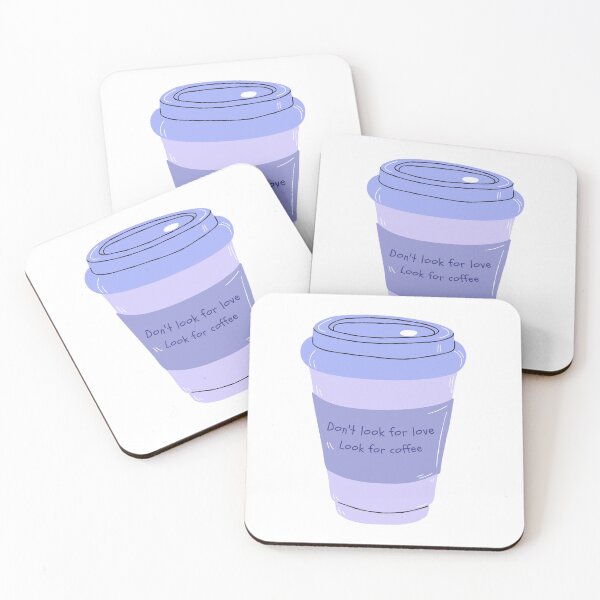 Item preview, Don't look for love look for coffee  designed and sold by Preslava Genova.