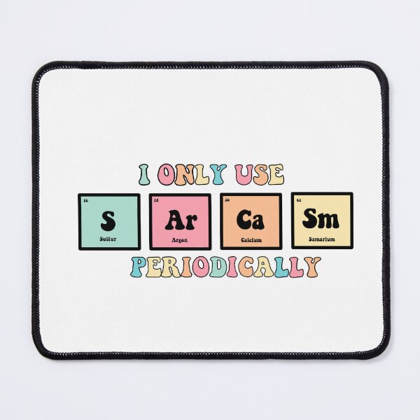 Item preview, I only use sarcasm periodically designed and sold by Preslava Genova.