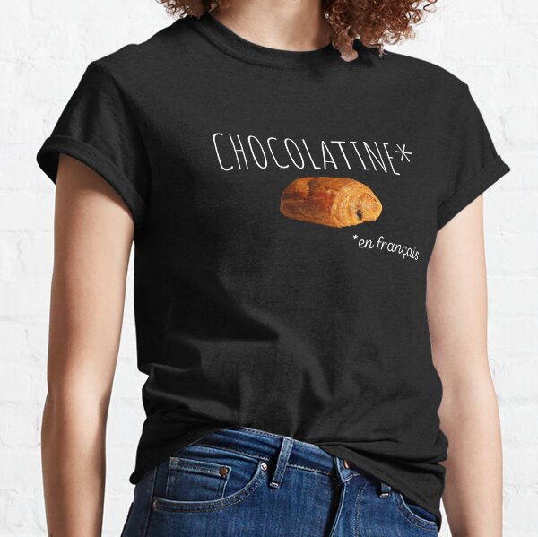 Team Chocolatine T Shirts for Sale Redbubble