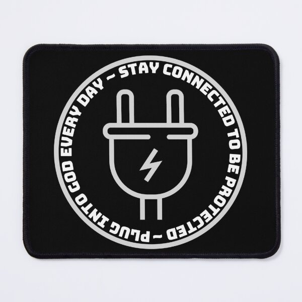 Item preview, PLUG INTO GOD EVERY DAY ~ STAY CONNECTED TO BE PROTECTED designed and sold by FlutterByH.