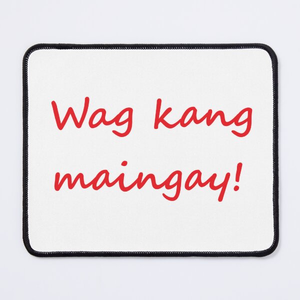 Item preview, Wag kang maingay! = Don't be noisy! TAGALOG designed and sold by PabloBSanchez.