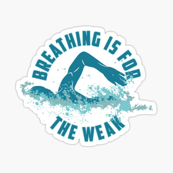 Item preview, Breathing Is For The Weak - Funny Swimming Pun Gift designed and sold by yeoys.