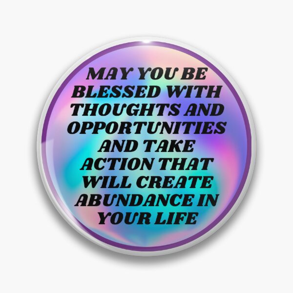Item preview, MAY YOU BE BLESSED WITH THOUGHTS AND OPPORTUNITIES AND TAKE ACTION THAT WILL CREATE ABUNDANCE IN YOUR LIFE designed and sold by FlutterByH.