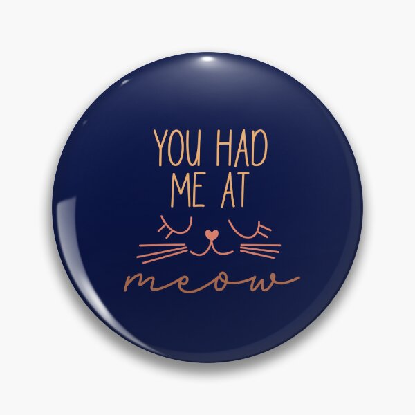 Item preview, You Had Me At Meow (Mother's Day) designed and sold by Hope London.