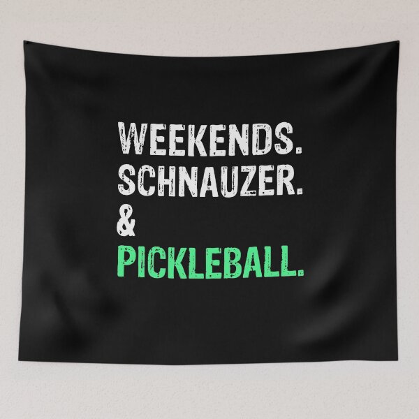 Item preview, Weekends Schnauzer and Pickleball Funny Dog Gift  designed and sold by Guarddogdrive.