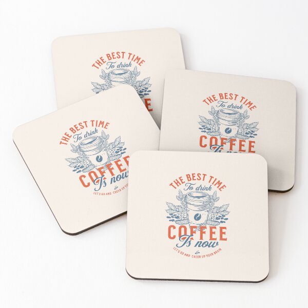 Item preview, The best time to drink coffee is now designed and sold by Pearl67.