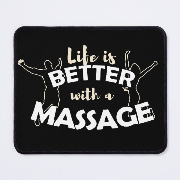 Item preview, Life Is Better With A Massage Light Text designed and sold by MadfishDesigns.