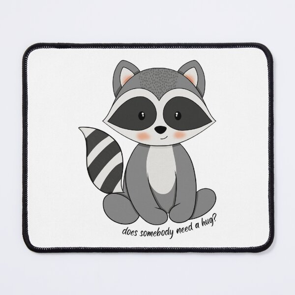 Item preview, Does Somebody Need A Hug? Raccoon designed and sold by BrinaandPops.