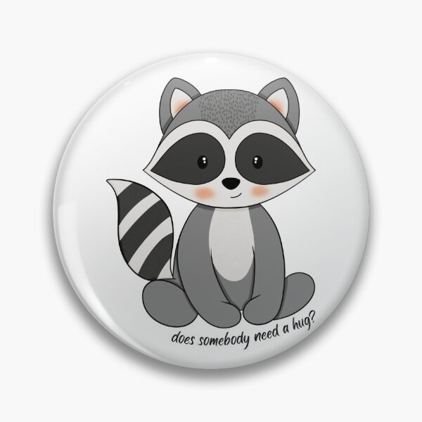 Item preview, Does Somebody Need A Hug? Raccoon designed and sold by BrinaandPops.