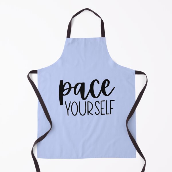 Item preview, Pace Yourself designed and sold by QuipSally.