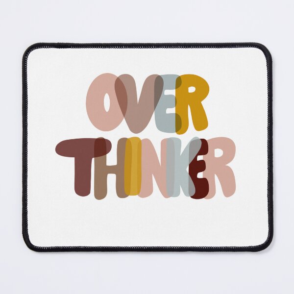 Item preview, Over Thinker designed and sold by TypeOfJoy.