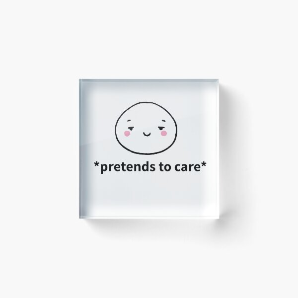 Item preview, Pretends to care face designed and sold by Teliiia.