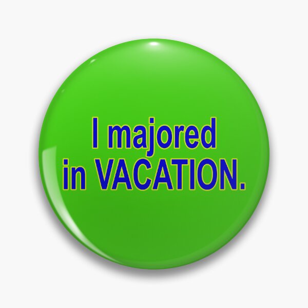 Item preview, I Majored in Vacation HSM designed and sold by silvieex.