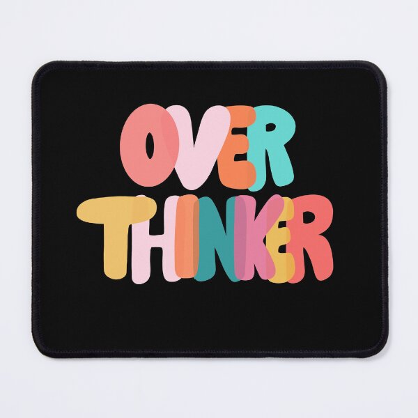 Item preview, Over Thinker designed and sold by TypeOfJoy.
