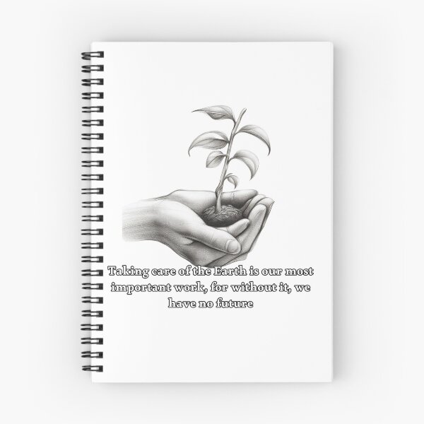 Item preview, Taking care of the Earth is our most important work, for without it, we have no future designed and sold by Merelita.
