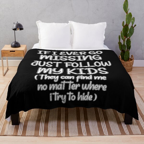 Item preview, If I Ever Go Missing Just Follow My Kids designed and sold by Mano-World.