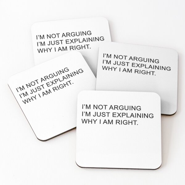 Item preview, I'm Not Arguing I'm Just Explaining Why I am Right designed and sold by VitalDesigner.