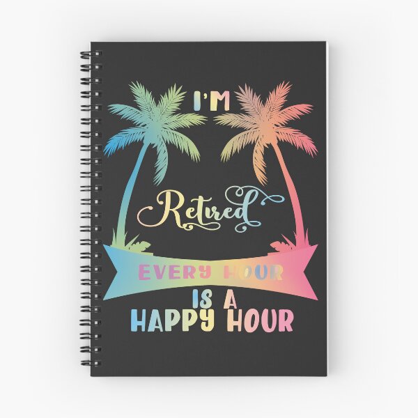 Item preview, Palm I'm Retired Every Hour Is A Happy Hour designed and sold by fatydesignspace.