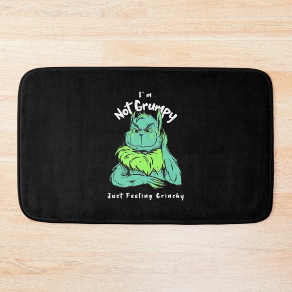 Item preview, I'm Not Grumpy - I'm Just Feeling Extra Grinchy Today designed and sold by ElLocoMus.