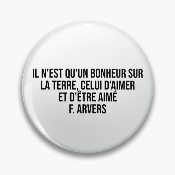 Item preview, Il n'est qu'un bonheur sur la terre, celui d'aimer et d'être aimé F. Arvers designed and sold by LiteraryQuotes.