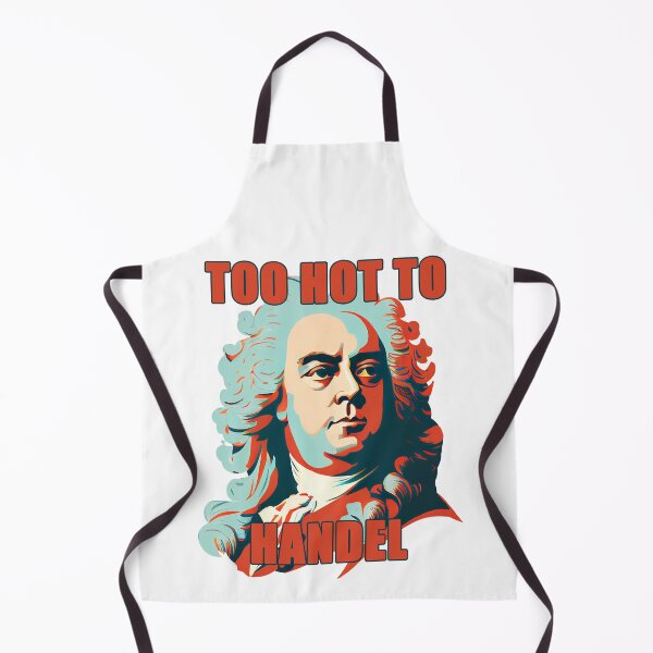 Item preview, Too Hot To Handel designed and sold by dratzlow.