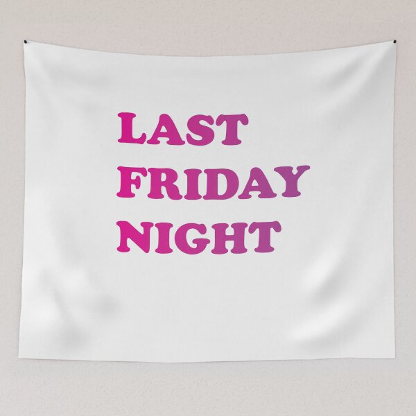 Item preview, LAST FRIDAY NIGHT designed and sold by Teliiia.