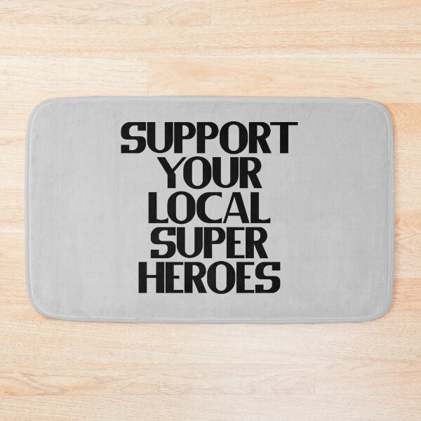 Item preview, Support Your Local Super Heroes designed and sold by Chubuter.