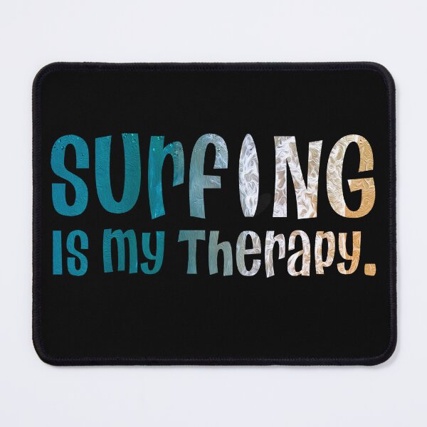 Item preview, Surfing Is My Therapy designed and sold by WiseNomad.