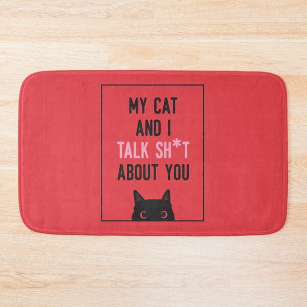 Item preview, My Cat And I Talk Sh*t About You (Mother's Day) designed and sold by Hope London.