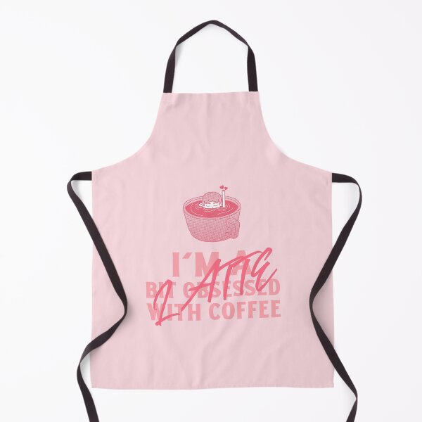 Item preview, I’m a Latte Bit Obsessed With Coffee designed and sold by Winter--Flowers.