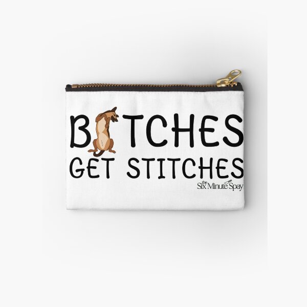 Item preview, B-tches Get Stitches The 6 Minute Spay  designed and sold by introVETed.