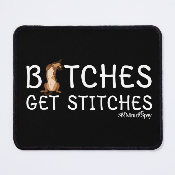 Item preview,  B-tches Get Stitches The 6 Minute Spay (White) designed and sold by introVETed.