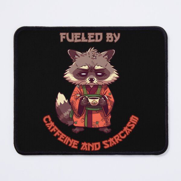 Item preview, Fueled by Caffeine and Sarcasm Anime Raccoon designed and sold by DarkwoodLab.
