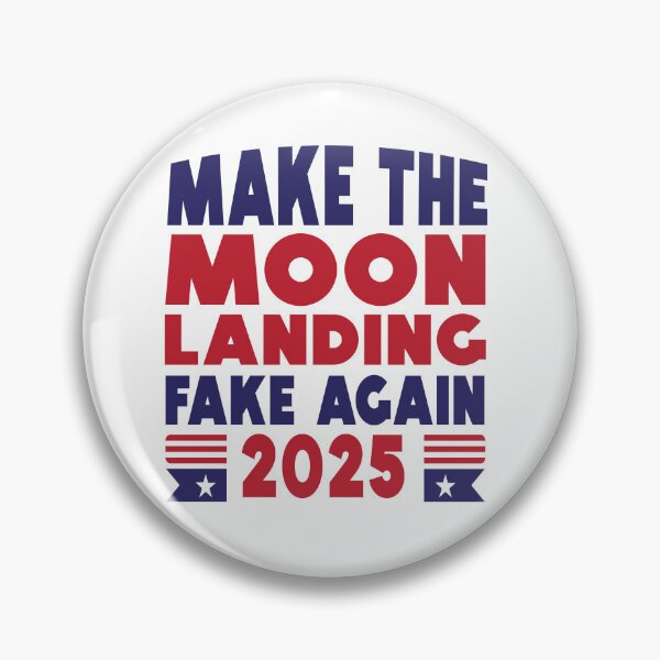 Item preview, Make the Moon Landing Fake Again 2025 designed and sold by TaraGbear.