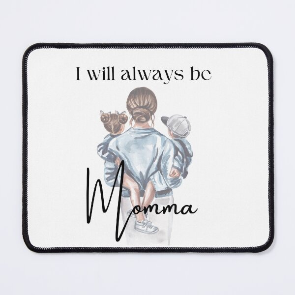 Item preview, Ill always be Momma, a beautiful reminder that motherhood does not go unnoticed  designed and sold by Mrrs-co.